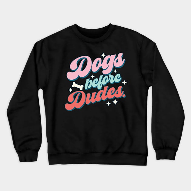 Dogs Before Dudes Dog Lover Valentine's Day Crewneck Sweatshirt by Teewyld